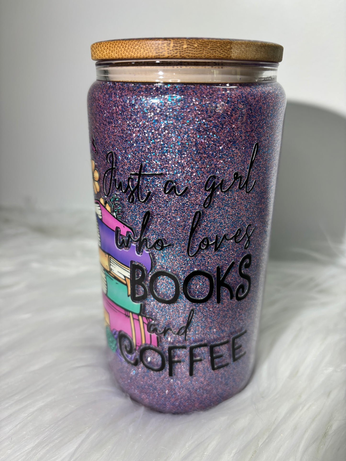 Just a girl who loves books and coffee glitter glass can