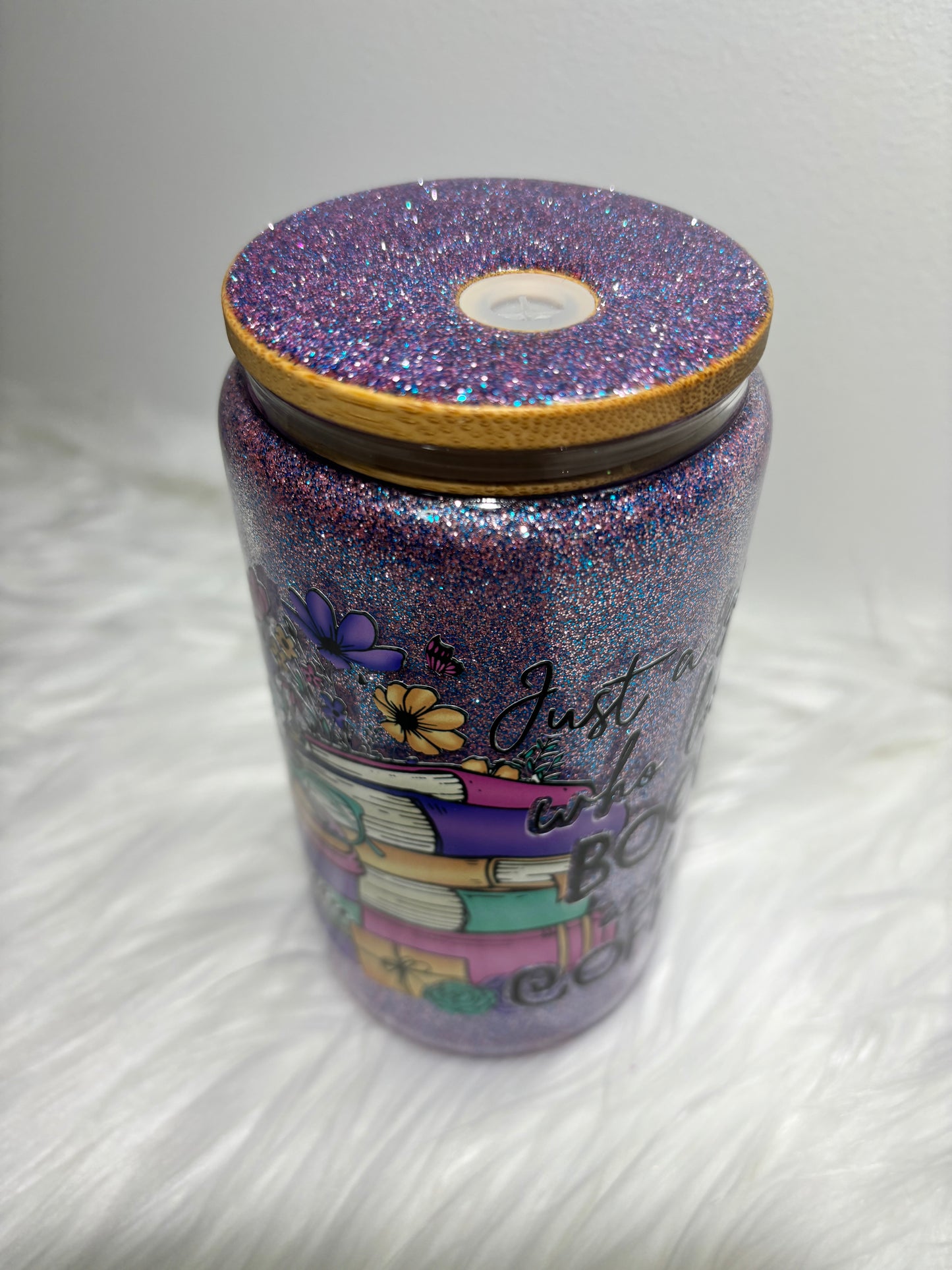 Just a girl who loves books and coffee glitter glass can