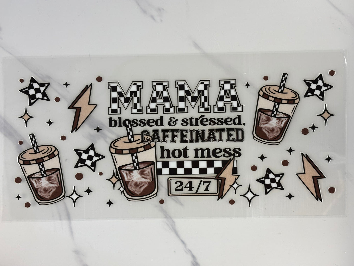 Mama blessed, stressed, caffeinated hot mess