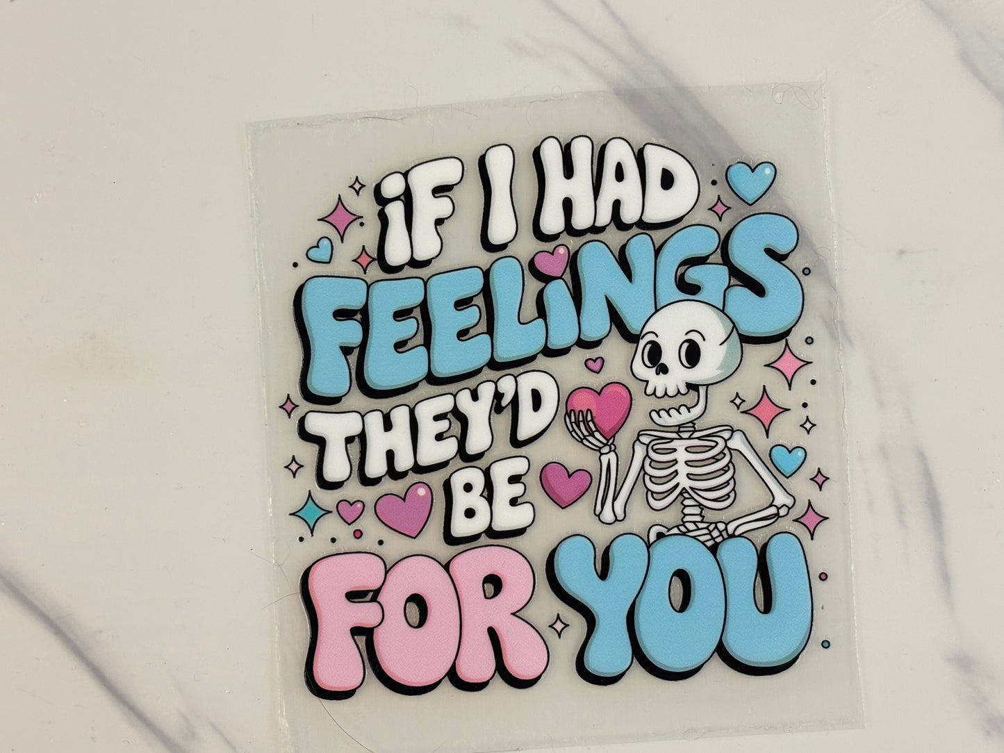 If I had feelings