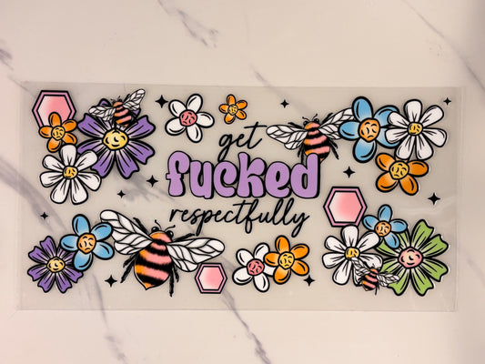 Bees “Get F*ed, respectfully”