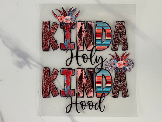 Kind of holy kind of hood decal