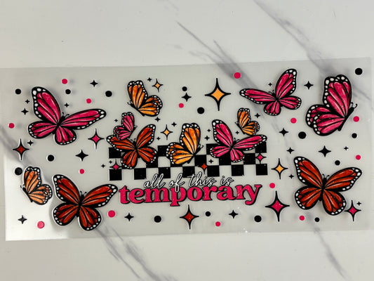 All of this is temporary