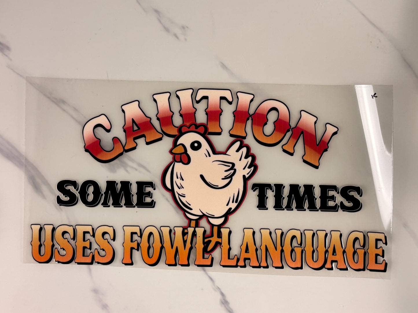 Sometimes I use fowl language