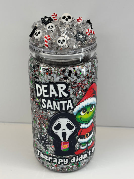 Dear Santa, Therapy didn’t work snow globe cup